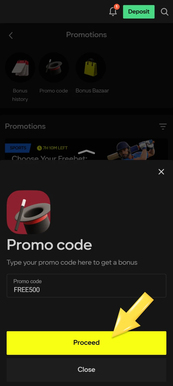 Paste promo code and check the bonus amount applied to your account.